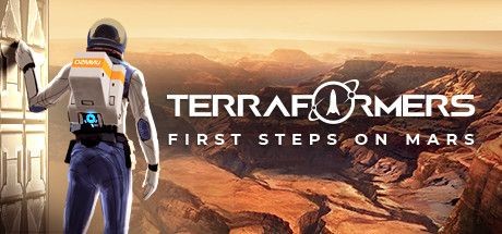 Terraformers: First Steps on Mars