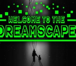 Welcome to the Dreamscape