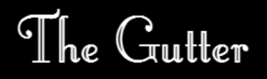 The Gutter