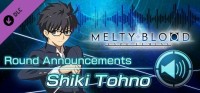 Melty Blood: Type Lumina - Shiki Tohno Round Announcements
