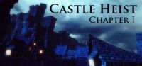 Castle Heist: Chapter 1