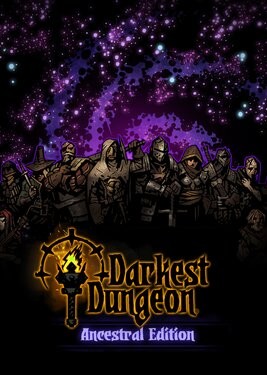 Darkest Dungeon: Ancestral Edition