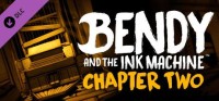 Bendy and the Ink Machine: Chapter Two