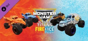 Monster Jam: Steel Titans - Fire & Ice