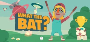 What the Bat?