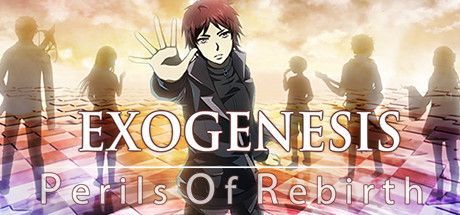 Exogenesis: Perils of Rebirth