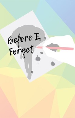 Before I Forget