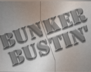 Bunker Bustin'