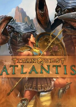 Titan Quest: Anniversary Edition - Atlantis