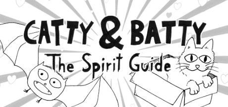 Catty & Batty: The Spirit Guide