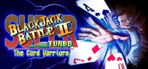 Super Blackjack Battle II Turbo: The Card Warriors
