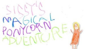 Sissy's Magical Ponycorn Adventure