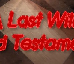 A Last Will and Testament