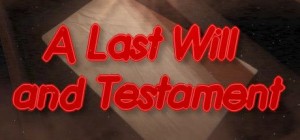A Last Will and Testament
