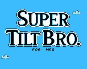 Super Tilt Bro.