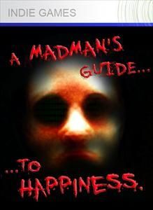 A Madman's Guide to Happiness