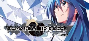 Grisaia: Phantom Trigger Vol.06