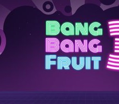 Bang Bang Fruit 3