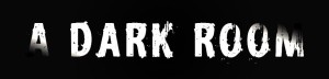 A Dark Room