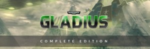 Warhammer 40,000: Gladius - Relics of War: Complete Edition