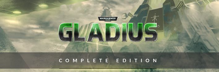 Warhammer 40,000: Gladius - Relics of War: Complete Edition
