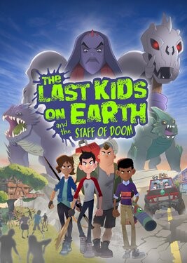 The Last Kids on Earth and the Staff of Doom