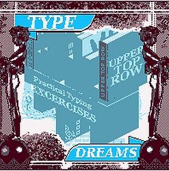 Type Dreams