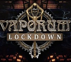 Vaporum: Lockdown