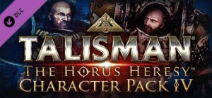 Talisman: The Horus Heresy - Heroes & Villains 4