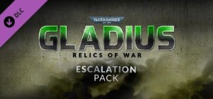 Warhammer 40,000: Gladius - Relics of War: Escalation Pack