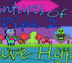 Adventures of Pipi 2: Save Hype