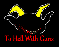 To Hell With Guns