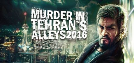 Murder in Tehran's Alleys 2016
