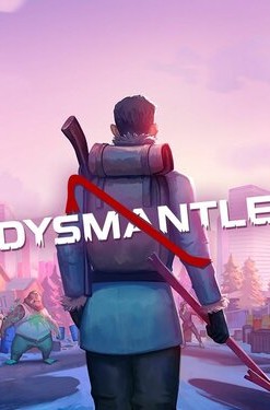 Dysmantle