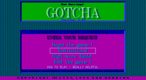 Gotcha