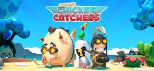 Super Chicken Catchers