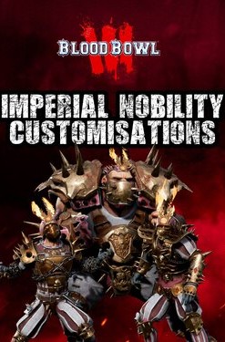 Blood Bowl 3: Imperial Nobility Customizations Pack
