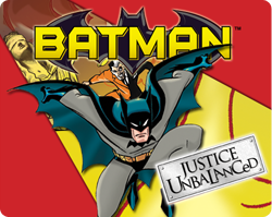 Batman: Justice Unbalanced