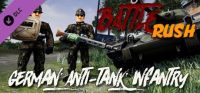 BattleRush: German Anti-Tank Infantry