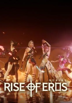 Rise of Eros: Desire