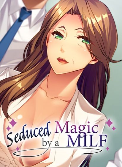 Seduced by a Magic MILF