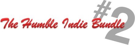 The Humble Indie Bundle #2