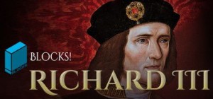 Blocks! Richard III