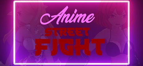 Anime Street Fight