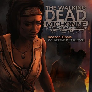 The Walking Dead: Michonne - Season Finale: What We Deserve