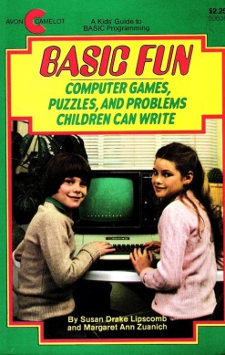 BASIC Fun: Computer Games, Puzzles, And Problems Children Can Write