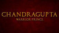 Chandragupta: Warrior Prince