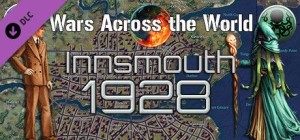 Wars Across the World: Innsmouth 1928