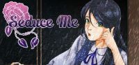 Seduce Me