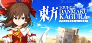 Touhou Danmaku Kagura: Phantasia Lost